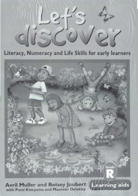 Let's Discover: Literacy, Numeracy and Life Skills for Early Learners