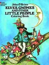 Elves, Gnomes, and Other Little People Coloring Book