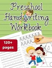 Preschool handwriting workbook: Alphabet Handwriting Practice, Letter Tracing Workbook with Sight words for Kindergarten & Preschool ages 3-5 (Coloring Activities included)
