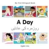 My First Bilingual Book - A Day (English-Urdu)