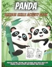Panda Scissor Skills Activity Book: Practice Cutting, Pasting, and Coloring Skills with These Cute Pandas, A Great Activity and Bonding Time For Kids