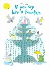 If You Cry like a Fountain
