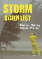 Storm Scientist: Careers Chasing Severe Weather