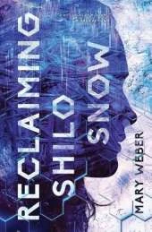 Reclaiming Shilo Snow: The Pulse-Pounding Sequel to The Evaporation of Sofi Snow