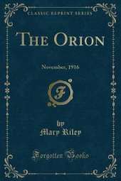 The Orion: November, 1916 (Classic Reprint)