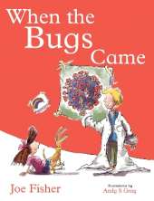 When the Bugs Came