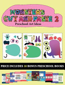 Preschool Art Ideas (20 full-color kindergarten cut and paste activity sheets - Monsters 2): This book comes with collection of downloadable PDF books that will help your child make an excellent start to his/her education. Books are designed to improve