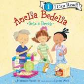 Amelia Bedelia Gets a Break
