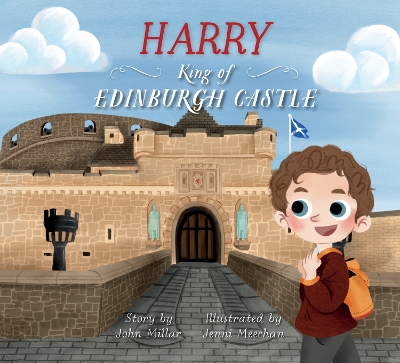 Harry – King of Edinburgh Castle