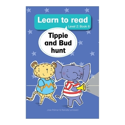 Learn to read (Level 2 Book 6): Tippie and Bud hunt