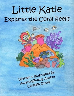 Little Katie Explores the Coral Reefs