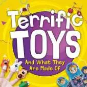 Terrific Toys and What They Are Made Of