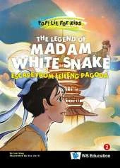The Legend Of Madam White Snake: Escape From Leifeng Pagoda