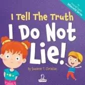 I Tell the Truth. I Do Not Lie|