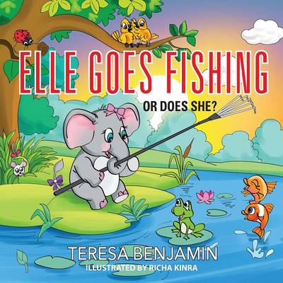 Elle Goes Fishing: Or Does She?
