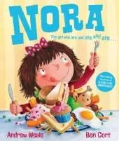 Nora: the Girl Who Ate and Ate and Ate