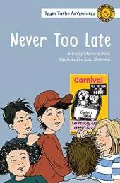 Never Too Late