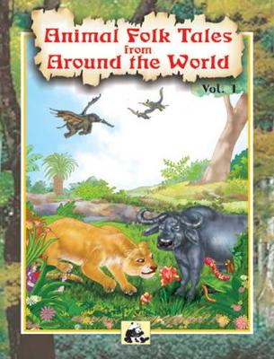 Animal Folk Tales from Around the World: v. 1