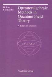 Operator Algebraic Methods in Quantum Field Theory