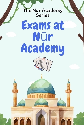 Exams at Nūr Academy