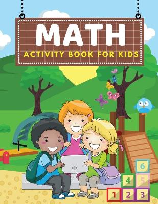 Math Activity Book For Kids: Beginner Math Preschool Learning Book with Number Tracing and Matching Activities for 2, 3 and 4 year olds and kindergarten - Preschool Math Book