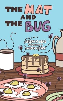 The Mat and the Bug