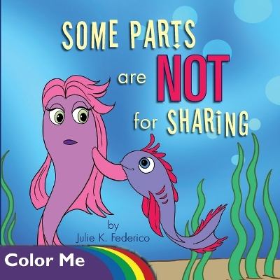 Some Parts are NOT for Sharing: Coloring Book