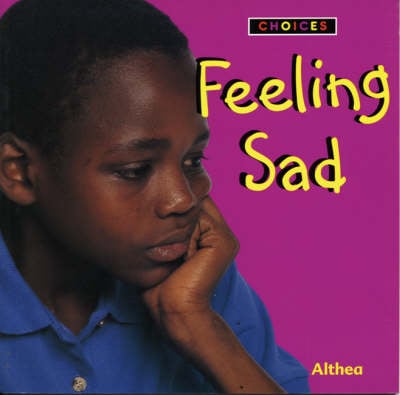Choices: Feeling Sad