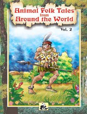 Animal Folk Tales from Around the World: v. 2
