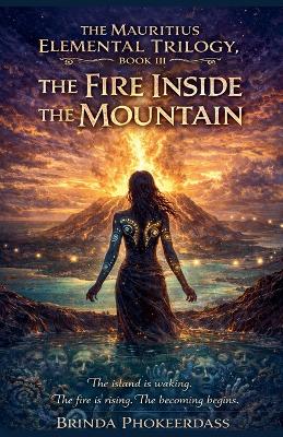 The Fire Inside the Mountain