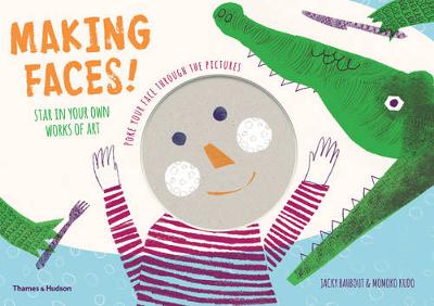 Making Faces!: Poke your face through the pictures - Star in your own Works of Art