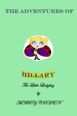The Adventures of Hillary the Little Ladybug