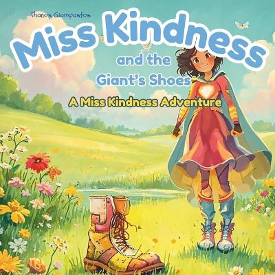 Miss Kindness and the Giant's Shoes: A Miss Kindness Adventure
