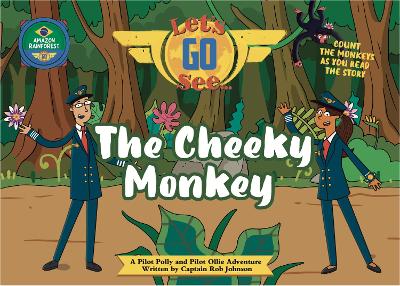 The Cheeky Monkey: The Amazon Rainforest