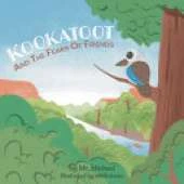 Kookatoot: And The Fears Of Friends