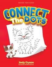 Connect The Dots Book for Kids: Incredibly Fun and Relaxing Activity Book that entertain your kids for hours! (Coloring Books)