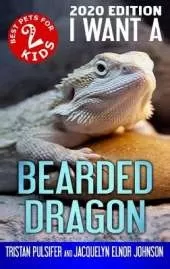 I Want a Bearded Dragon: Book 2