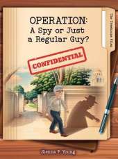 Operation: A Spy or Just a Regular Guy?