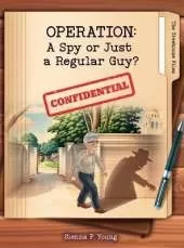 Operation: A Spy or Just a Regular Guy?