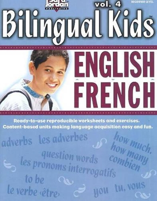 Bilingual Kids, English-French, Volume 4 -- Resource Book