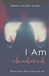 I Am. abandoned