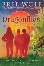 Dragonflies: A Tale of Courage and Respect