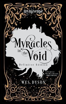 Myracles in the Void: Definitive Edition