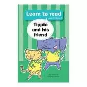 Learn to read (Level 2 Book 8): Tippie and his friend