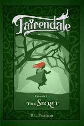 The Secret: Episode 1: Fairendale