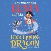 Luma and the Hiccupping Dragon: Heart-warming stories of magic, mischief and dragons