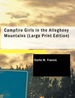 Campfire Girls in the Allegheny Mountains