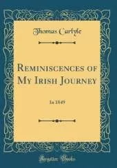 Reminiscences of My Irish Journey: In 1849 (Classic Reprint)