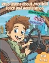 Zezo Learns about Motion: Force and Acceleration