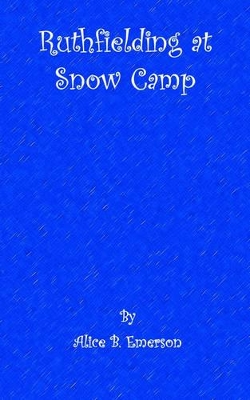 Ruthfielding at snow camp